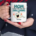 Mom Not Swallowing Funny Personalized Coffee Mugs