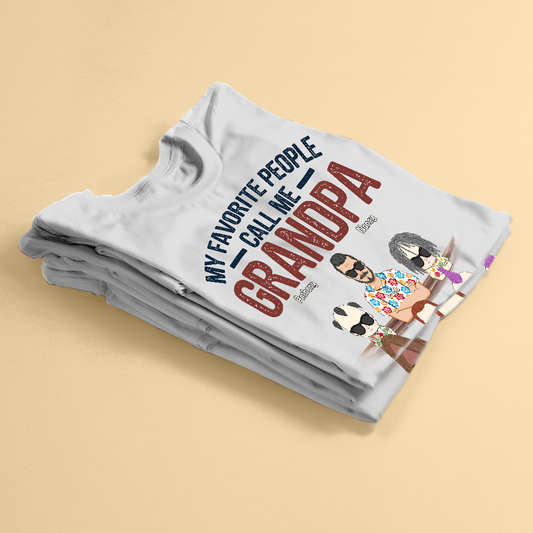 My Favorite People Call Me Grandpa Fathers Day T Shirt