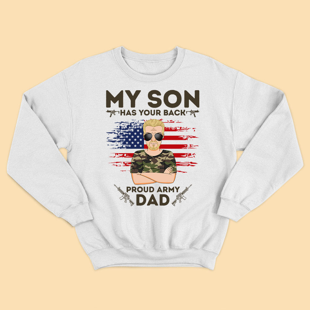 My son Has Your Back Proud Army Dad Personalized Father’s Day Shirts