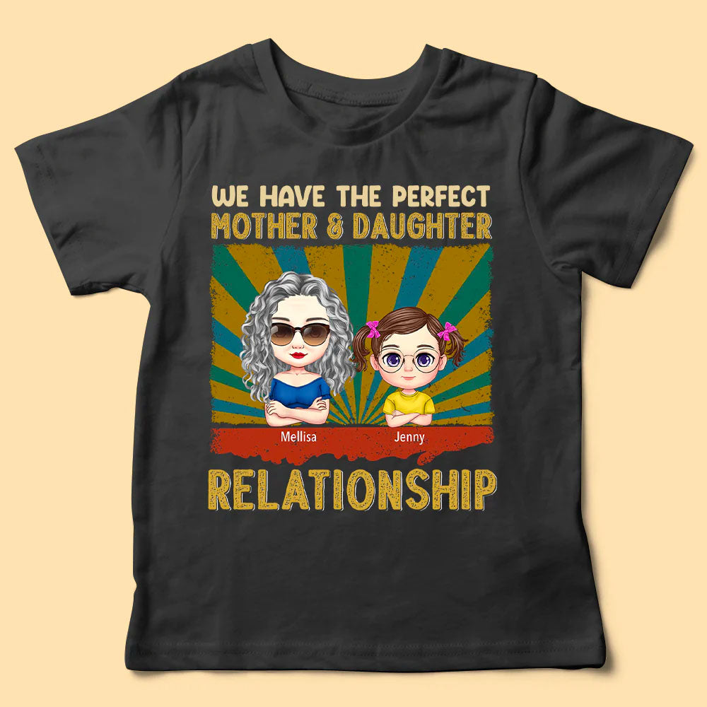 Perfect Mother-Daughter Relationship - Personalized Shirt - Mother's Day Gifts