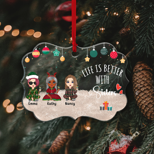 Personalized Christmas Ornament Life Is Better With SistersPersonalized Christmas Ornament Life Is Better With Sisters