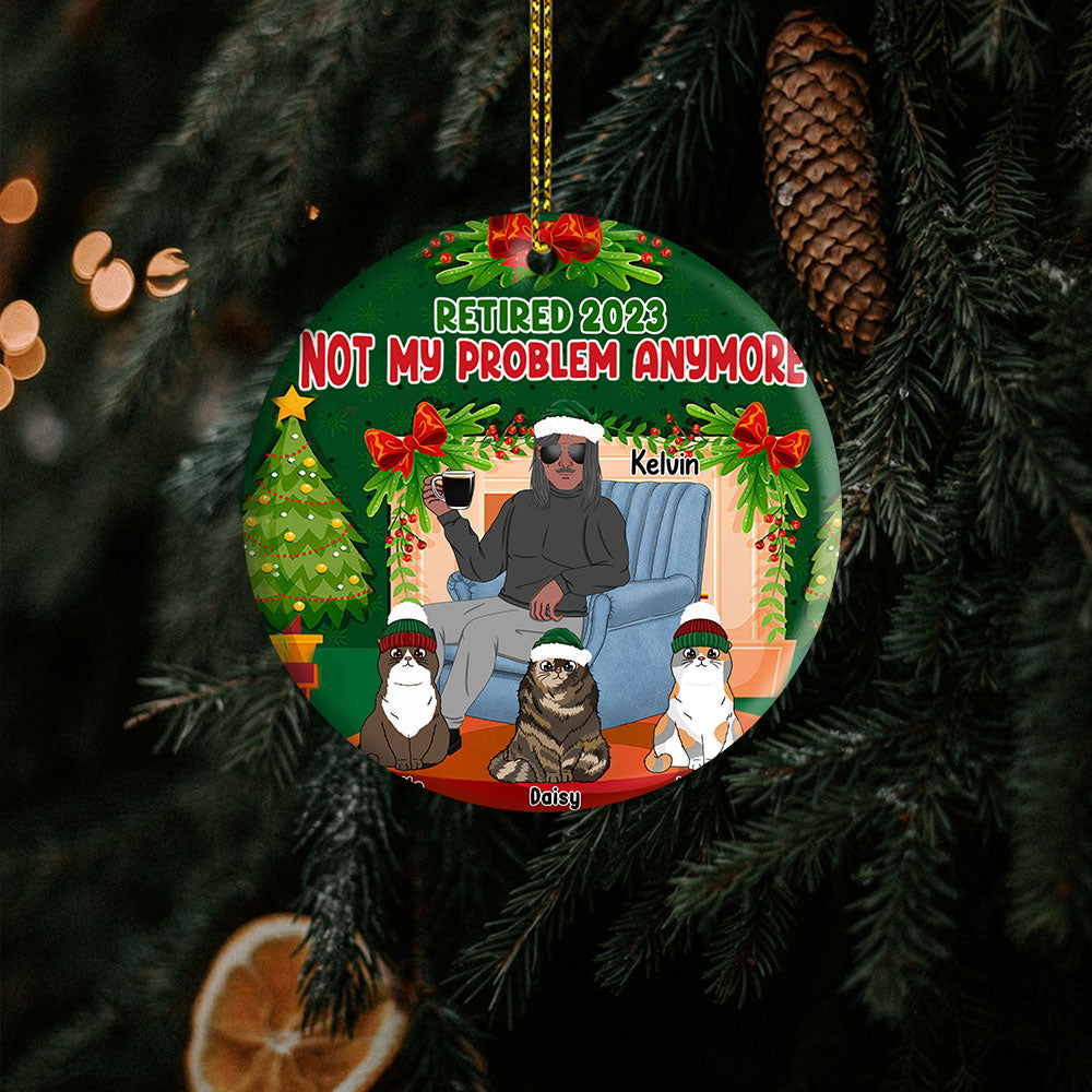 Personalized Christmas Ornament Retired Not My Problem Anymore