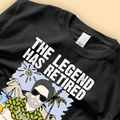 Personalized Father's Day Shirt The Legend Has Retired Not My Problem Anymore