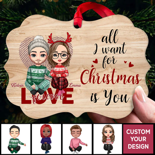 Personalized Ornaments All I Want For Christmas Is You