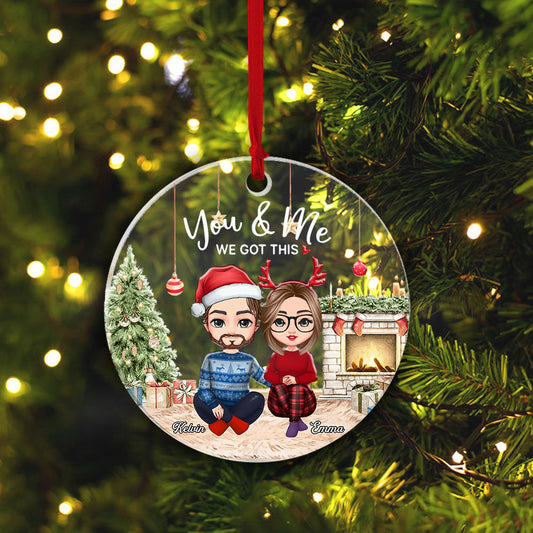 Personalized Ornaments You & Me We Got This