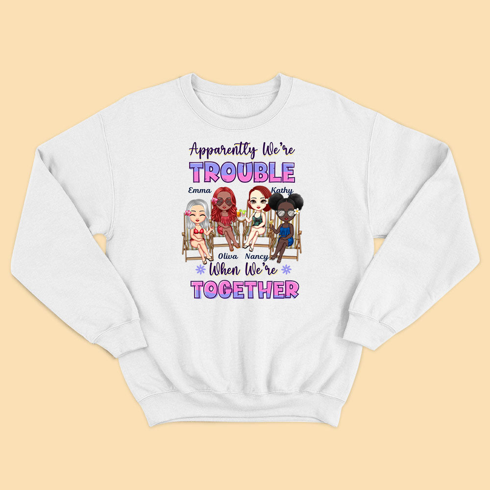 Personalized Sister Gift Shirt We're Trouble When We're Together