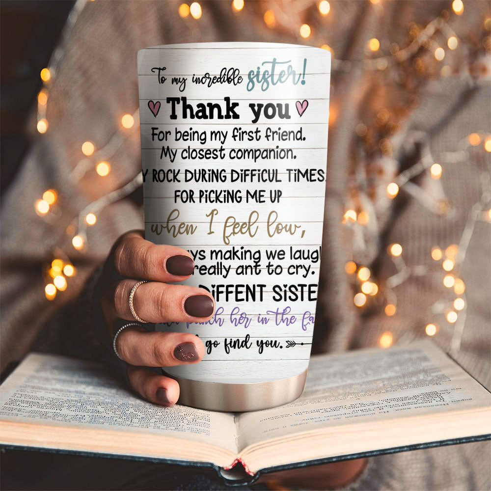 Personalized Best Friend Tumbler Gift To My Incredible Sister Thank You