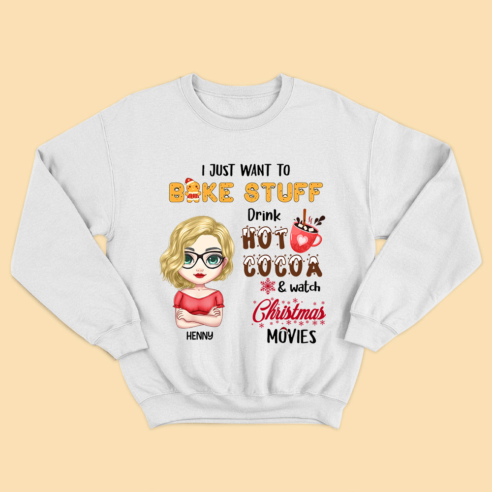 Personalized Bestie Gift Shirt I Just Want To Bake Stuff