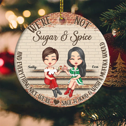 Personalized Christmas Ornament For BFF Nice We're Sage And Hood Christmas Best Friends