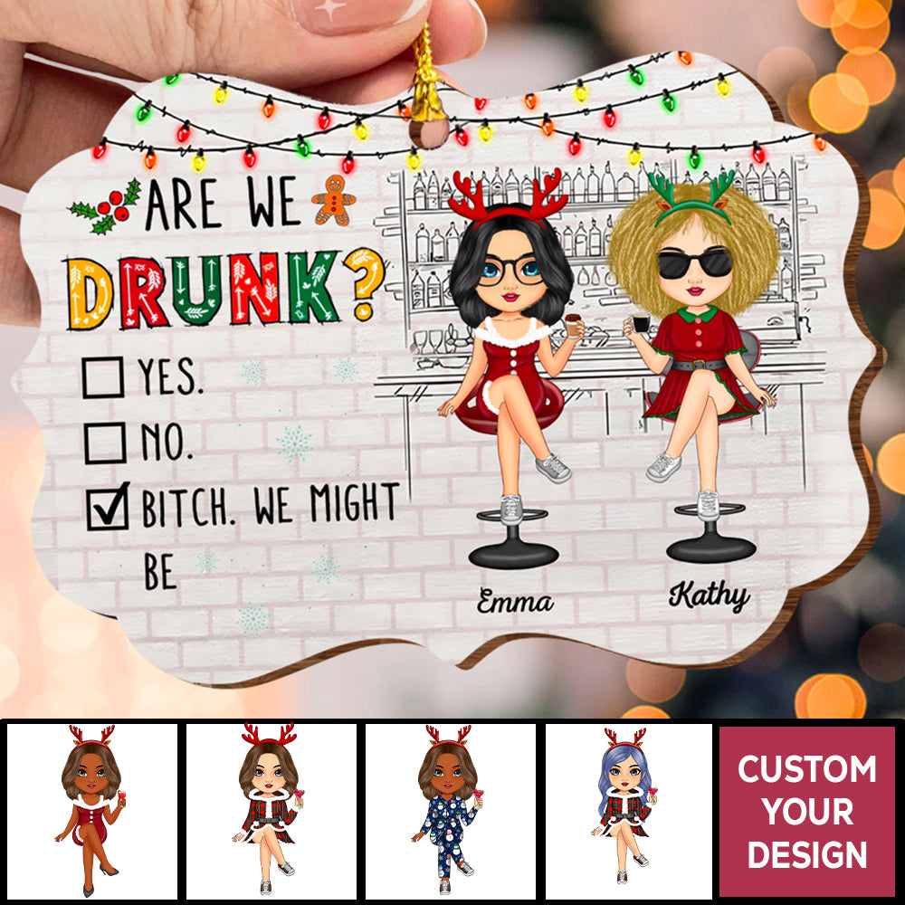 Personalized Christmas Ornaments Are We Drunk Gift Besties Alcohol