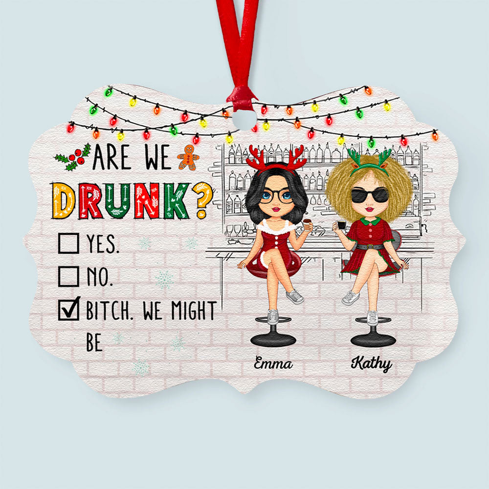 Personalized Christmas Ornaments Are We Drunk Gift Besties Alcohol