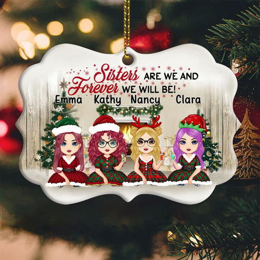 Personalized Christmas Ornaments Sisters Are We And Forever We Will Be