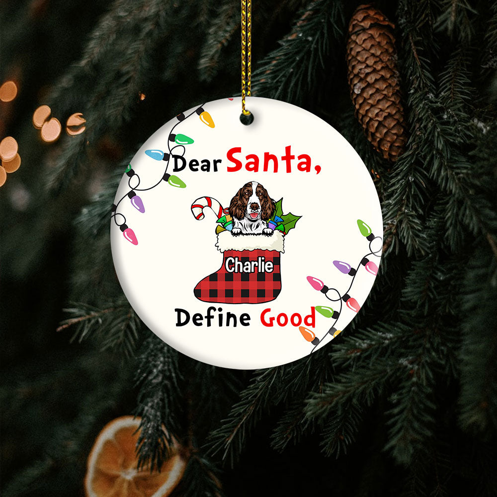 Personalized Dog Ornaments Dear Santa Define Good