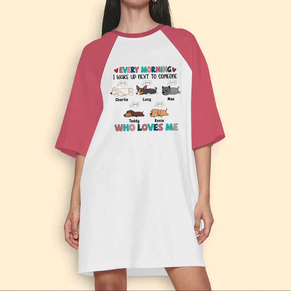 Personalized Dog Shirts Night Gown For Women Every Morning I Wake Up Next To Someone