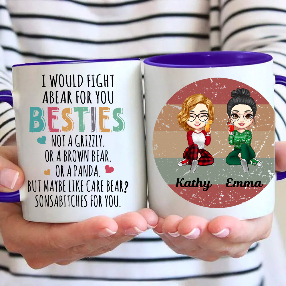 Personalized Gift Besties I Would Fight A Bear For You Mug