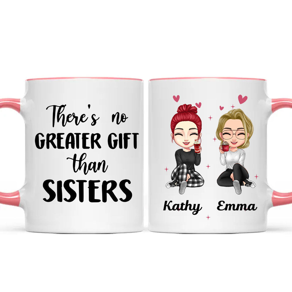 Personalized Gift Sister There's No Greater Gift Than Sisters Mug