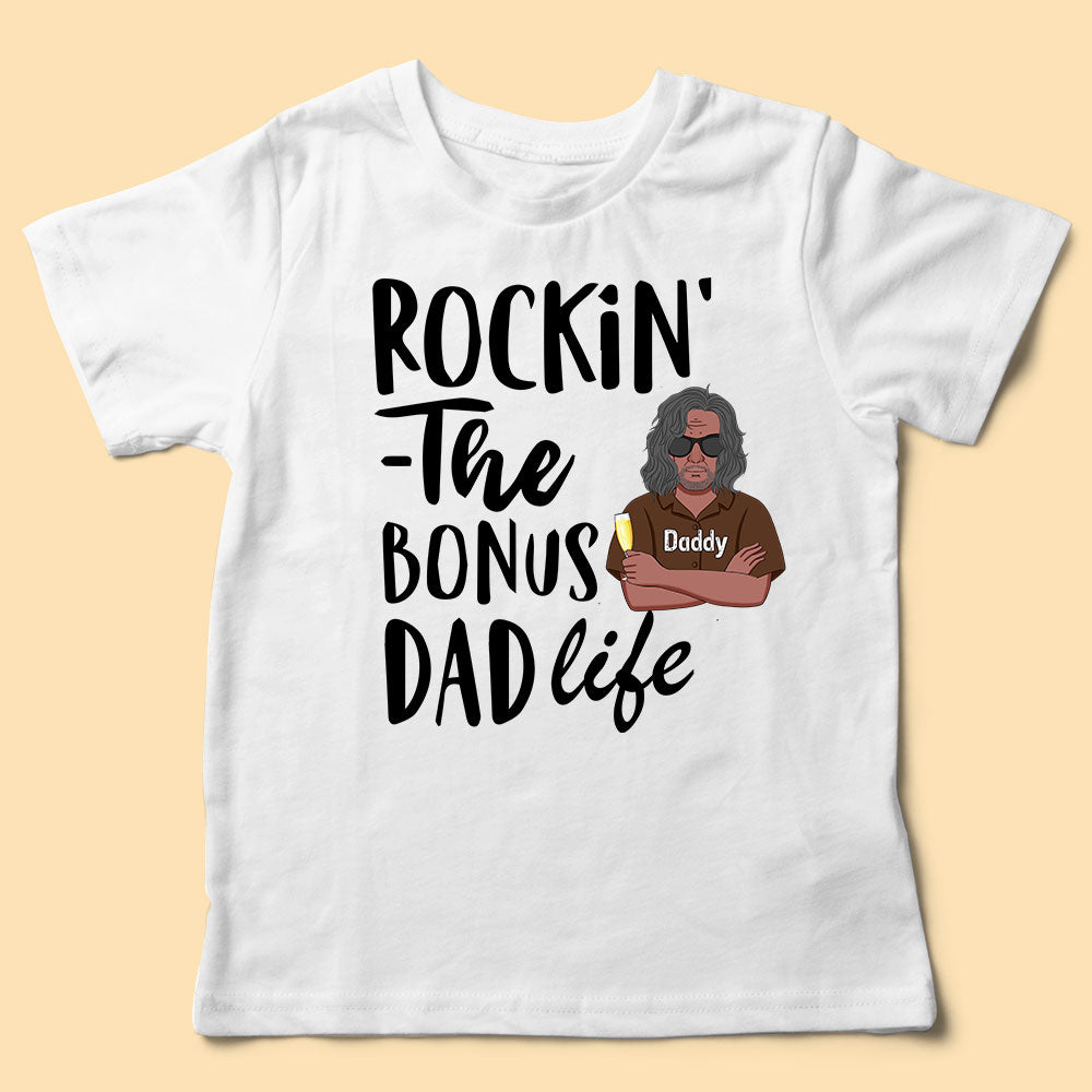 Rocking The Bonus Dad Life Personalized Father’s Day Shirts