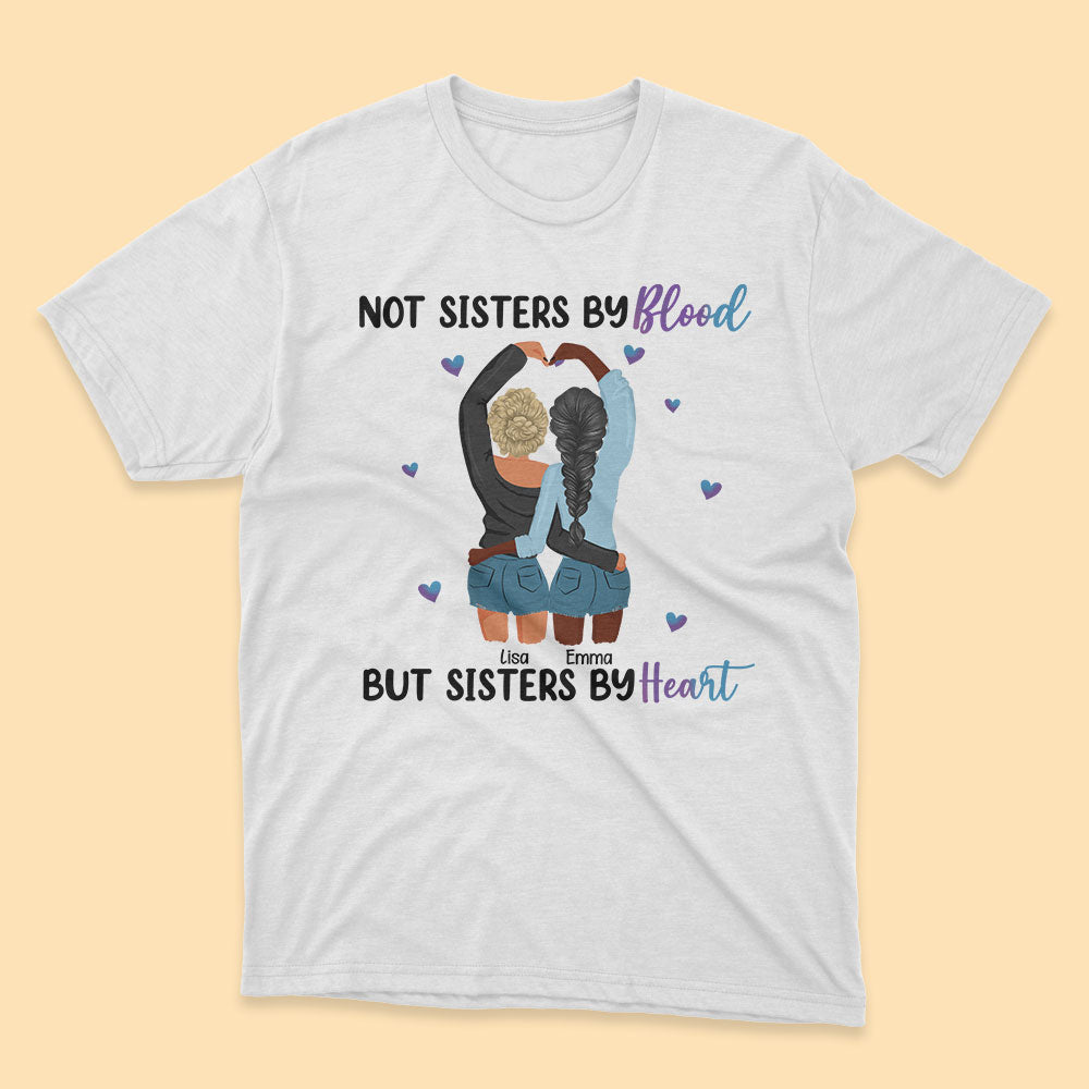 Sisters By Heart Personalized Shirt, Gift for Bestie Back View