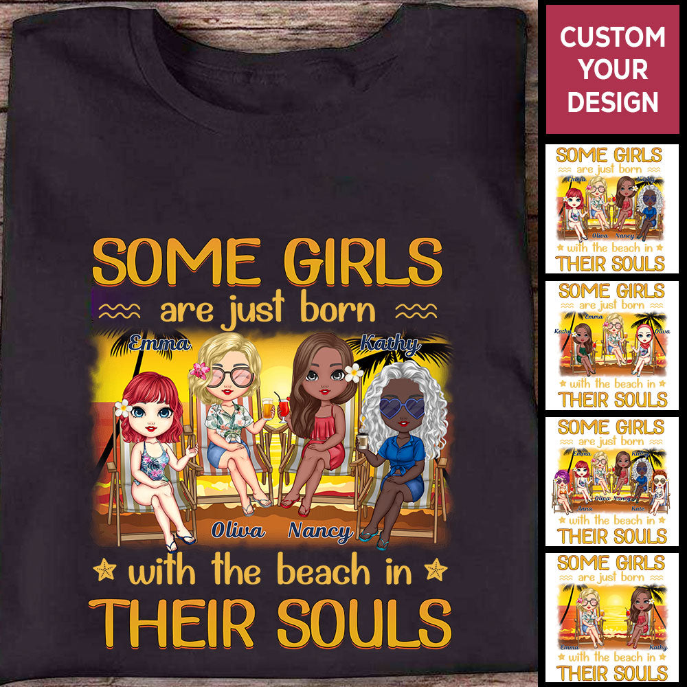 Some Girls Are Just Born With The Beach Personalized Sister Gift Shirt