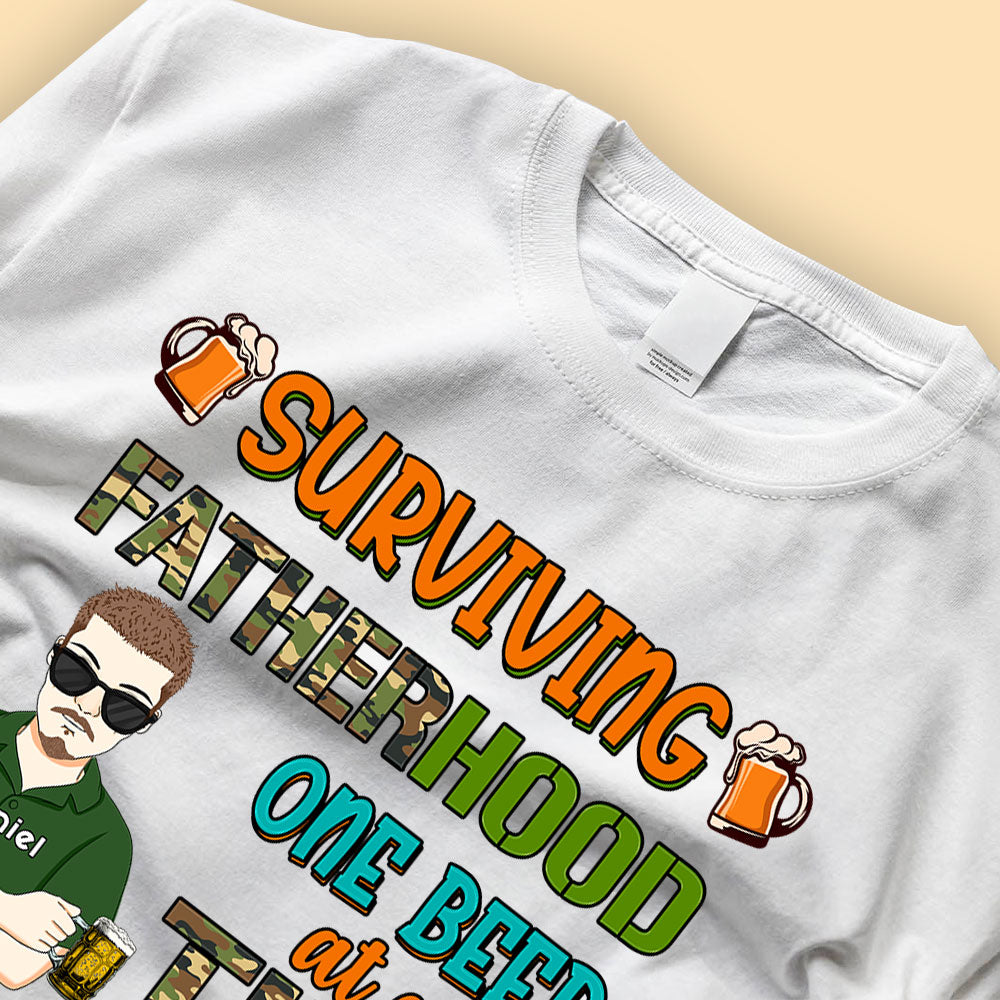 Surving Fatherhood One Beer At A Time Personalized Fathers Day Shirts