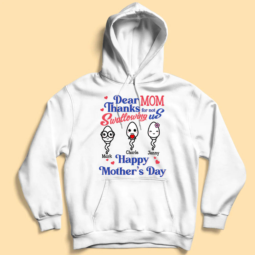 Thanks For Not Swallowing Us Funny Mother‘s Day Gift Personalized Shirt