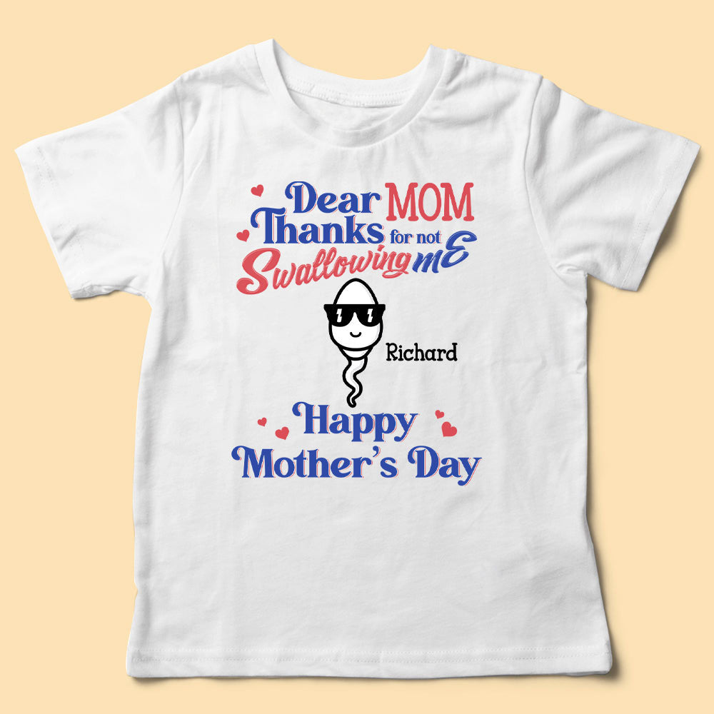 Thanks For Not Swallowing Us Personalized Shirt Mother's Day Funny