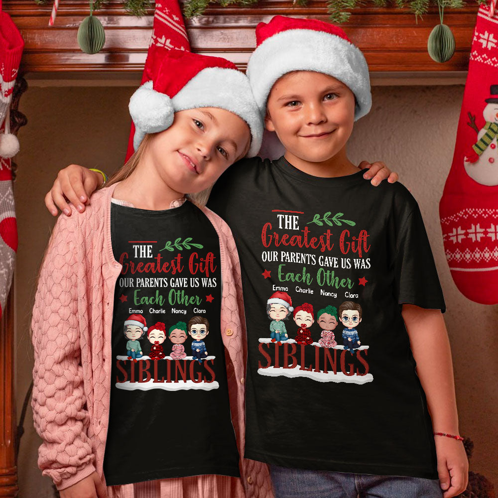 The Greatest Gift Our Parent Gave Us Sibling Personalized Matching Christmas Shirt
