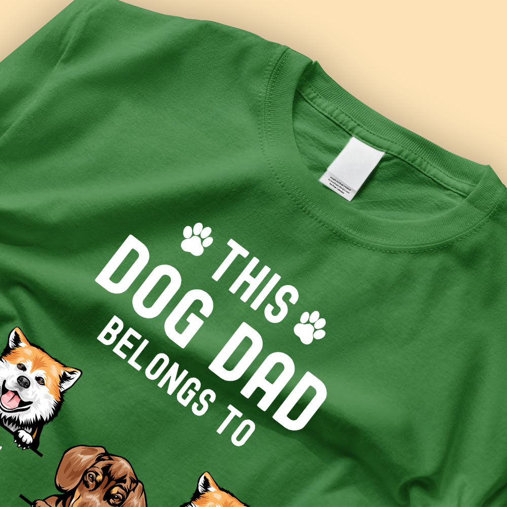 This Dog Dad Belongs To Custom Fathers Day Shirts