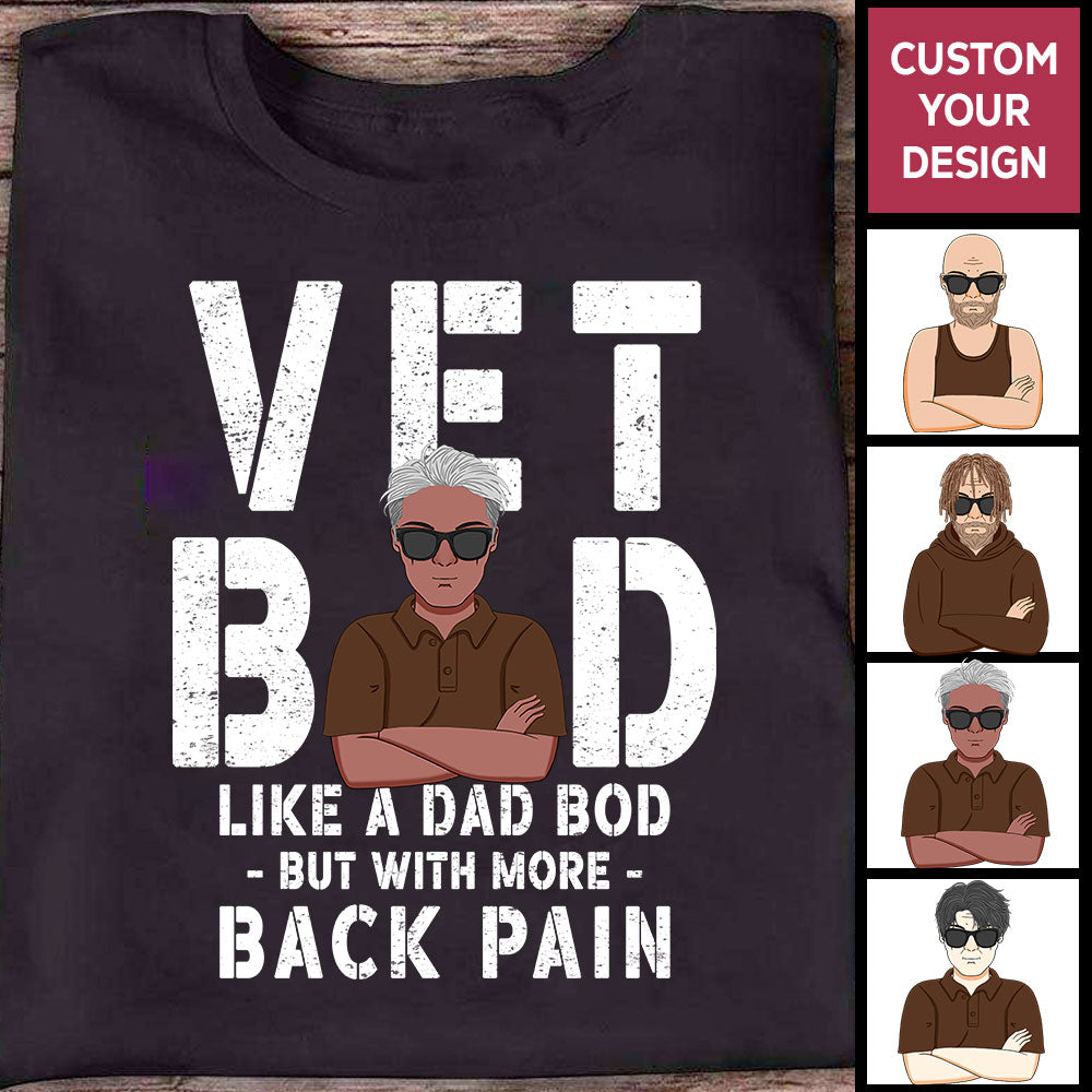 VET Bob But With More Back Pain Personalized Shirt For Dad