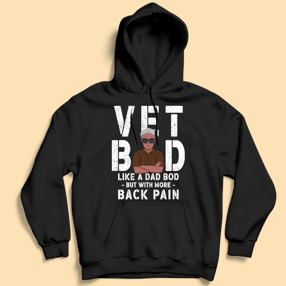 VET Bob But With More Back Pain Personalized Shirt For Dad