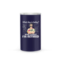 Who Cares I'm Retired Personalized Can Cooler Tumbler For Dad