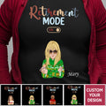 Turn On Your Retirement Mode Personalized Shirt