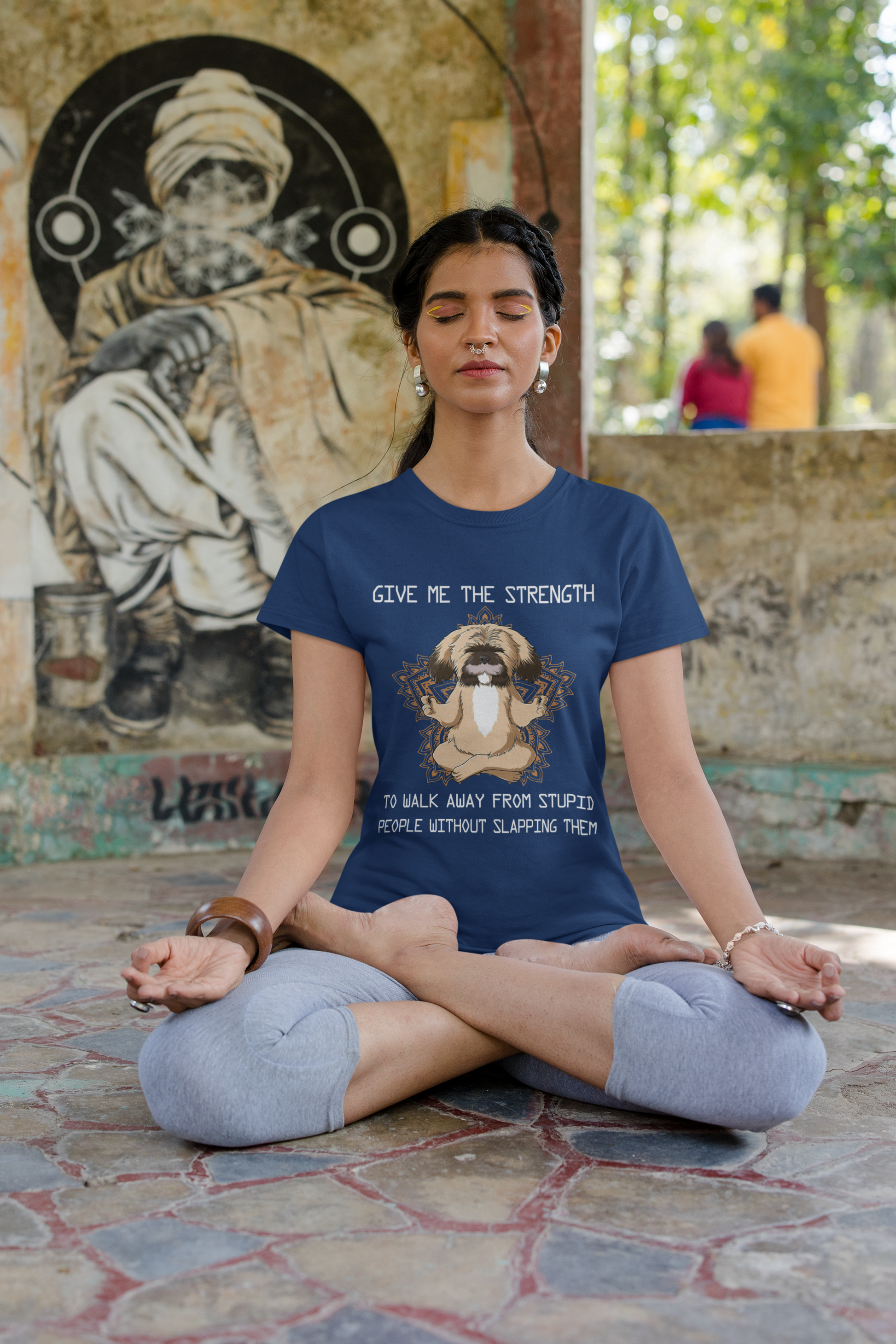 Give Me The Strength To Walk Away From Stupid People Meditation Yoga Dog - Personalized Shirts