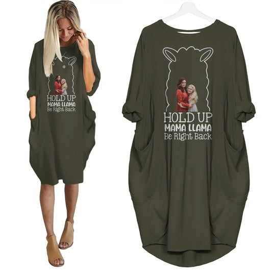 Hold Up Mama LLama Be Right Back - Personalized Pocket Dress - Mother's Day Gifts