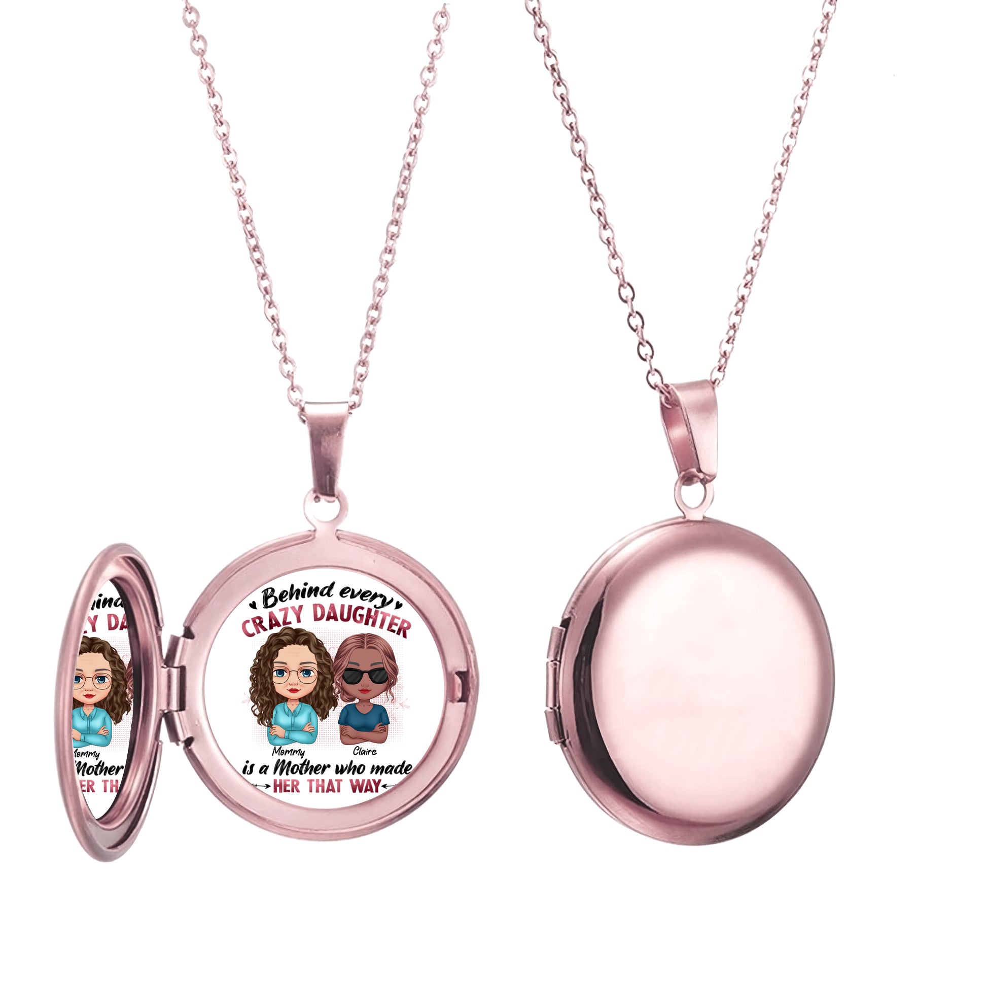 Behind Every Crazy Daughter Is A Mother - Personalized Locket Necklace - Gifts For Mother's Day