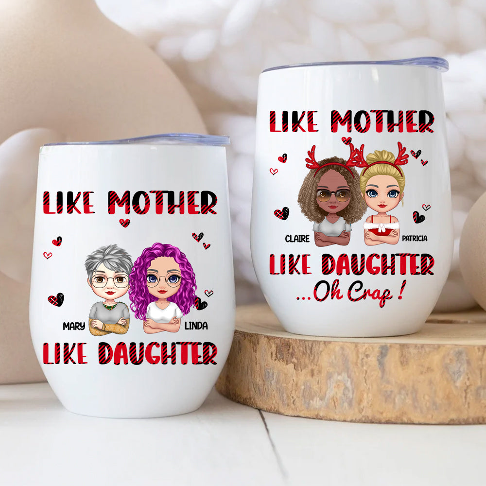 Like Mother Like Daughter Personalized Wine Tumbler