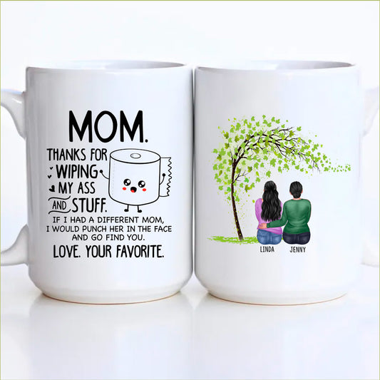 Thanks For Wiping Funny Mother's Day Gift Coffee Mug